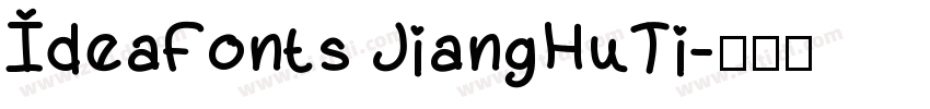 IdeaFonts JiangHuTi字体转换